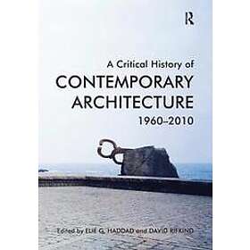 A Critical History of Contemporary Architecture