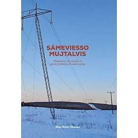 Sámeviesso mujtalvis påminnelser om samiskt liv genom forskning och undervisning