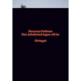 Det Jakobstad ingen vill ha