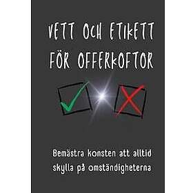Vett och etikett f?r offerkoftor