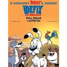 Idefix och rebellerna 3: Full rulle i Lutetia!