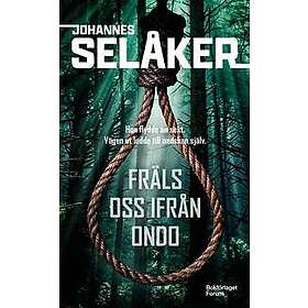 Fräls oss ifrån ondo