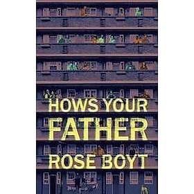 How's Your Father