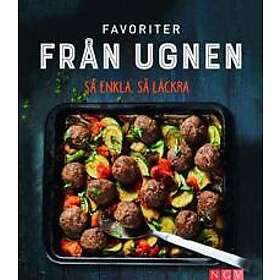 Favoriter från ugnen : så enkla, så läckra