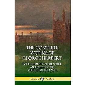 The Complete Works of George Herbert