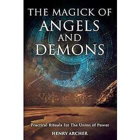 The Magick of Angels and Demons