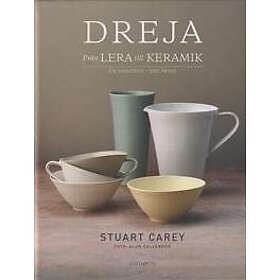 Dreja från lera till keramik : en handbok i drejning