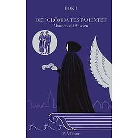 Det Glömda Testamentet. Mannen vid slussen.