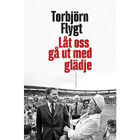 Låt oss gå ut med glädje