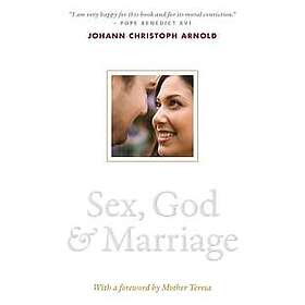 Sex, God, and Marriage