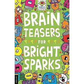 Brain Teasers for Bright Sparks