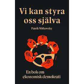Vi kan styra oss själva