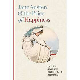 Jane Austen and the Price of Happiness