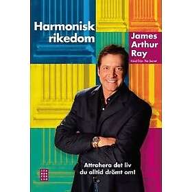 Harmonisk rikedom : attrahera det liv du alltid drömt om