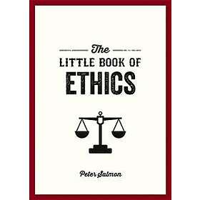 The Little Book of Ethics