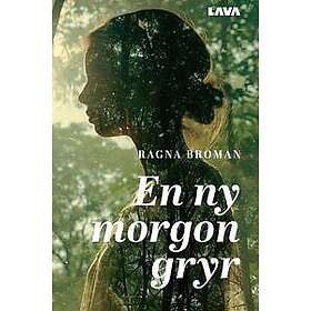 En ny morgon gryr