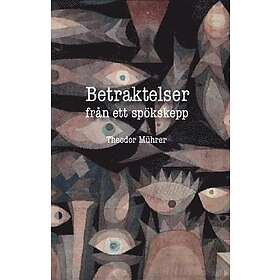 Betraktelser från ett spökskepp : En poesisamling