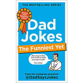 Dad Jokes: The Funniest Yet