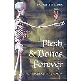 Flesh & Bones Forever