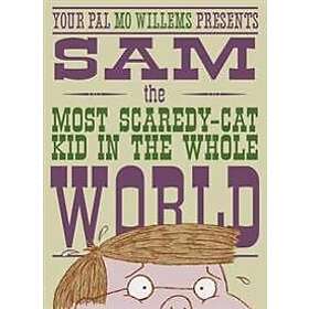 Sam, the Most Scaredycat Kid in the Whole World: A Leonardo, the Terrible Monste