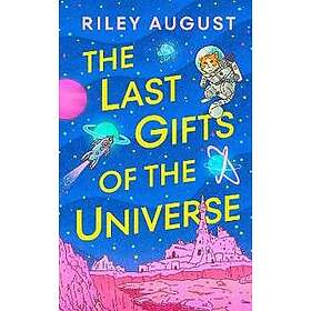 The Last Gifts of the Universe
