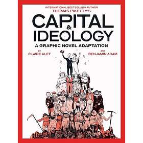 Capital & Ideology: A Graphic Novel Adaptation