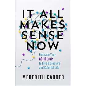 It All Makes Sense Now