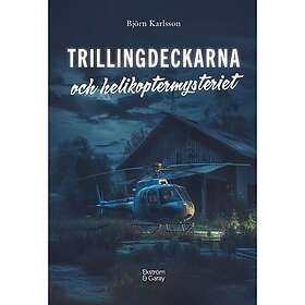 Trillingdeckarna och helikoptermysteriet