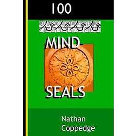 100 Mind-Seals: Spell Papers Based on the Concept of Buddha-Magic Preserved in Venerable Zen Teachings