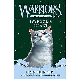Warriors Super Edition: Ivypool’s Heart