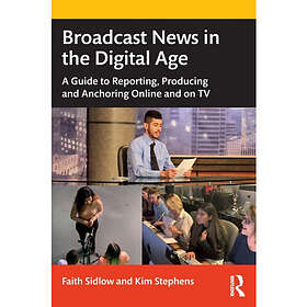 Broadcast News in the Digital Age