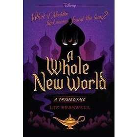 A Whole New World-A Twisted Tale