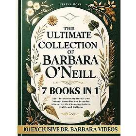 The Ultimate Collection of Barbara O'Neill