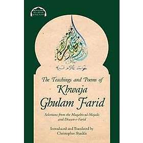 The Teachings and Poems of Khwaja Ghulam Farid