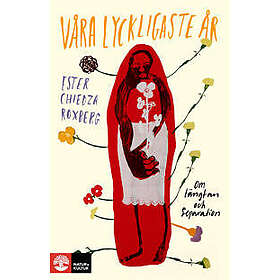 Våra lyckligaste år