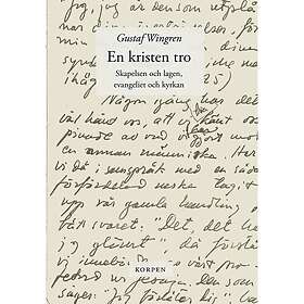 En kristen tro. Skapelsen och lagen ; Evangeliet och kyrkan