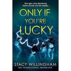 Only If You’re Lucky