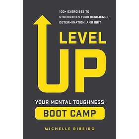 Level Up: Your Mental Toughness Boot Camp