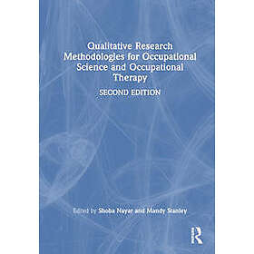 Qualitative Research Methodologies for Occupational Science and Occupational Therapy