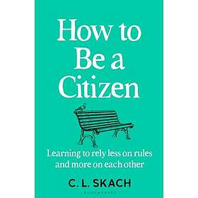 How to Be a Citizen