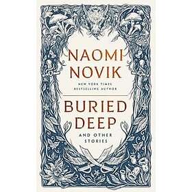 Buried Deep and Other Stories