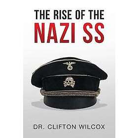 The Rise of the Nazi SS