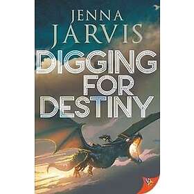 Digging for Destiny