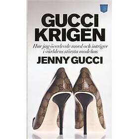 Guccikrigen : hur jag överlevde mord och intriger i världens största modehus