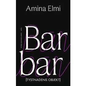 Barbar : [Tystnadens objekt]