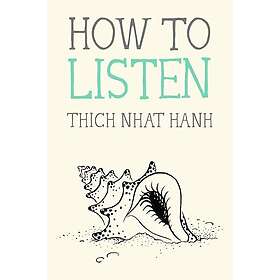 How to Listen