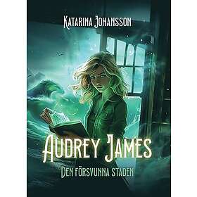 Audrey James Den försvunna staden