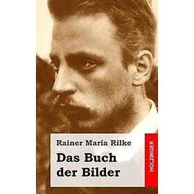 Das Buch Der Bilder: 1902 Und 1906