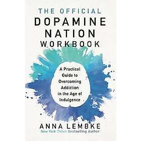 The Official Dopamine Nation Workbook