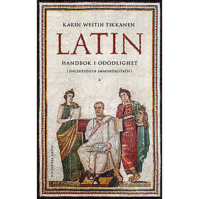 Latin : Handbok i odödlighet